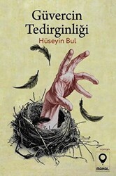 Güvercin Tedirginliği - Mahal Edebiyat