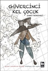 Güvercinci Kel Çocuk - Bilgi Yayınevi