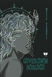 Güvercin’in Körlüğü - Ateş Yayınları