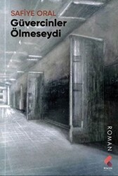 Güvercinler Ölmeseydi - Klaros Yayınları