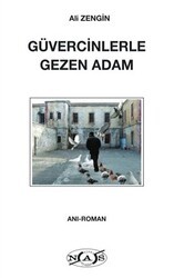 Güvercinlerle Gezen Adam - Nas Ajans Yayınları