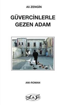 Güvercinlerle Gezen Adam - 1