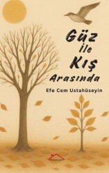 Güz İle Kış Arasında - Kırmızı Çatı Yayınları