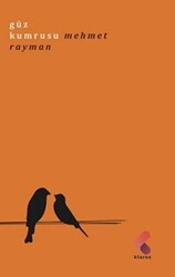 Güz Kumrusu - Klaros Yayınları