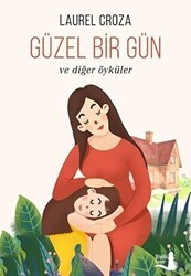 Güzel Bir Gün - Büyülü Fener Yayınları