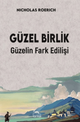 Güzel Birlik Güzelin Fark Edilişi - Sarmal Kitabevi
