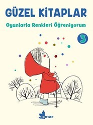 Güzel Kitaplar 3 Oyunlarla Renkleri Öğreniyorum - Çınar Yayınları