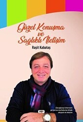 Güzel Konuşma Ve Sağlıklı İletişim - Tilki Kitap