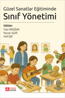 Güzel Sanatlar Eğitiminde Sınıf Yönetimi - 1