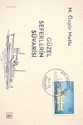 Güzel Seferlerin Süvarisi - İthaki Yayınları