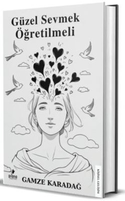 Güzel Sevmek Öğretilmeli - 1