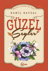 Güzel Şeyler - Tılsım Yayınevi