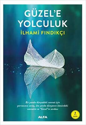 Güzel`e Yolcukluk - 1