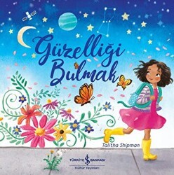 Güzelliği Bulmak - İş Bankası Kültür Yayınları