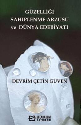 Güzelliği Sahiplenme Arzusu ve Dünya Edebiyatı - 1