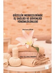 Güzellik Merkezlerinde İş Sağlığı ve Güvenliği Yükümlülükleri - Gazi Kitabevi