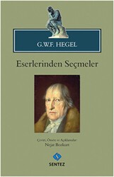 G.W.F. Hegel - Eserlerinden Seçmeler - Sentez Yayınları
