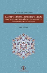Gâyetü`l-Müntehâ Fî-Tedbîrİ`l-Merzâ Hastalıkların Tedavisinde En Son Nokta - Türk Dil Kurumu Yayınları