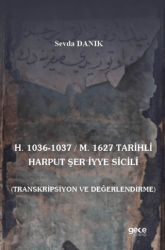 H. 1036-1037 - M. 1627 Tarihli Harput Şeriyye Sicili - Gece Kitaplığı