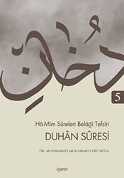 Ha-Mim Sureleri Belaği Tefsiri 5 - Duhan Suresi - İşaret Yayınları