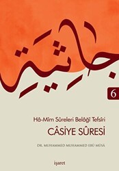 Ha-Mim Sureleri Belaği Tefsiri 6 - Casiye Suresi - İşaret Yayınları