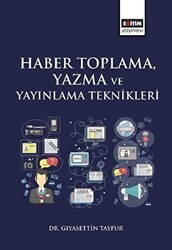 Haber Toplama, Yazma ve Yayınlama Teknikleri - Eğitim Yayınevi - Ders Kitapları