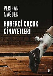 Haberci Çocuk Cinayetleri - Everest Yayınları