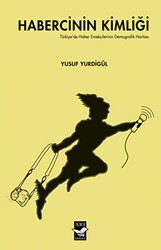 Habercinin Kimliği - Arı Sanat Yayınevi