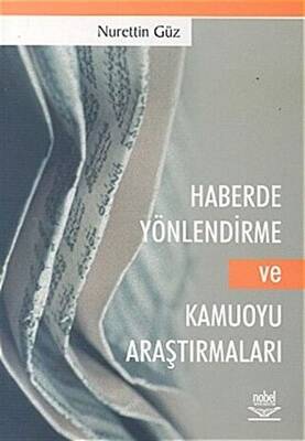 Haberde Yönlendirme ve Kamuoyu Araştırmaları - 1