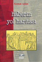 Haberin Yol Haritası - Anahtar Kitaplar Yayınevi
