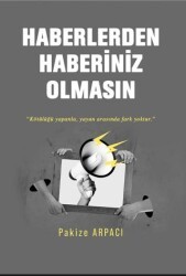 Haberlerden Haberiniz Olmasın - İkinci Adam Yayınları
