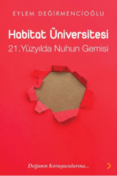 Habitat Üniversitesi – 21. Yüzyılda Nuh’un Gemisi - Cinius Yayınları