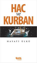 Hac ve Kurban - Çelik Yayınevi