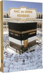 Hac ve Umre Rehberi - İsmailağa Yayınları
