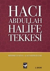 Hacı Abdullah Halife Tekkesi - Arı Sanat Yayınevi