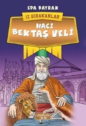 Hacı Bektaş Veli - İz Bırakanlar - Yediveren Çocuk