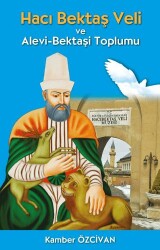 Hacı Bektaş Veli ve Alevi-Bektaşi Toplumu - YAY - Yeni Anadolu Yayınları