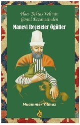 Hacı Bektaş Veli’nin Gönül Eczanesinden Manevi Reçeteler ve Öğütler - Çıra Yayınları