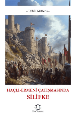 Haçlı Ermeni Çatışmasında Silifke - 1