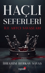 Haçlı Seferleri ile Artçı Savaşları - Rapsodi