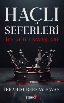 Haçlı Seferleri ile Artçı Savaşları - 1