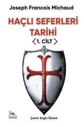 Haçlı Seferleri Tarihi I. Cilt - Sarmal Kitabevi