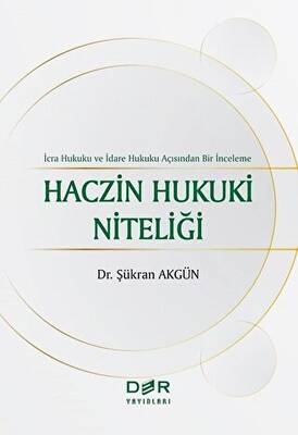 Haczin Hukuki Niteliği - 1