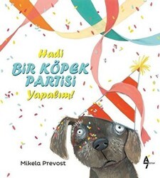 Hadi Bir Köpek Partisi Yapalım! - A7 Kitap