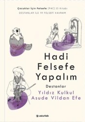 Hadi Felsefe Yapalım 2 - Destanlar - Usturlab Kitap