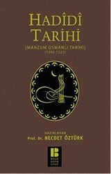 Hadidi Tarihi : Manzum Osmanlı Tarihi 1285 - 1523 - Bilge Kültür Sanat