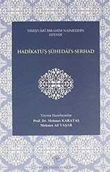 Hadikatü`ş-Şühedai`s-Serhad - Türk Tarih Kurumu Yayınları