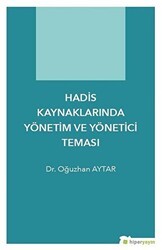 Hadis Kaynaklarında Yönetim ve Yönetici Teması - Hiperlink Yayınları