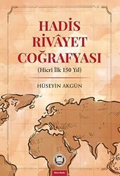 Hadis Rivayet Coğrafyası - Marmara Üniversitesi İlahiyat Fakültesi Vakfı