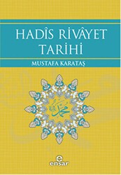 Hadis Rivayet Tarihi - Ensar Neşriyat
